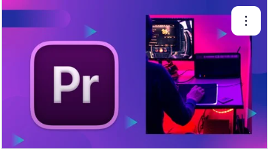 Adobe Premiere Pro for Content Creators and YouTubers